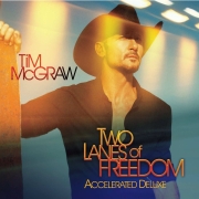 Review: Tim McGraw - Two Lanes Of Freedom (Accelerated Deluxe Edition)